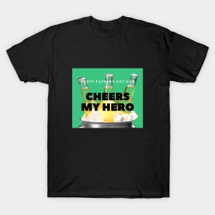 cheers my hero T-Shirt